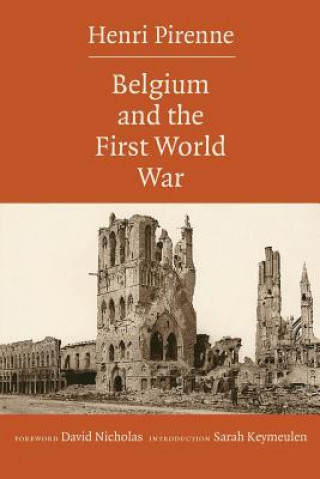 Carte Belgium and the First World War Henri Pirenne