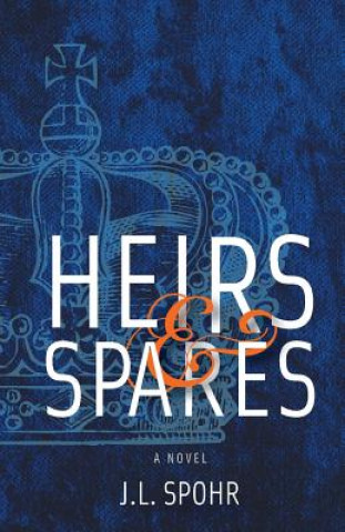Kniha Heirs & Spares J L Spohr