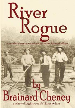 Книга River Rogue Brainard Cheney