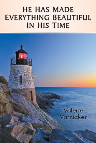 Carte He Has Made Everything Beautiful In His Time Valerie Varnicker