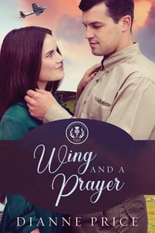 Knjiga Wing and a Prayer Dianne Price