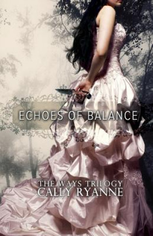 Könyv Echoes of Balance Cally Ryanne