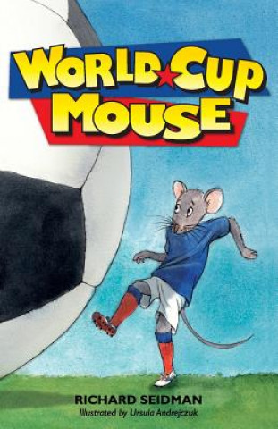 Kniha World Cup Mouse Richard Seidman