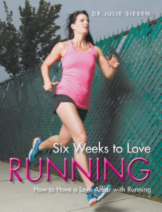 Carte Six Weeks to Love Running Julie Sieben