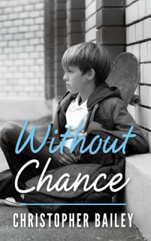 Buch Without Chance Christopher Bailey