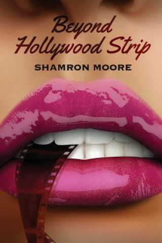 Kniha Beyond Hollywood Strip Shamron Moore