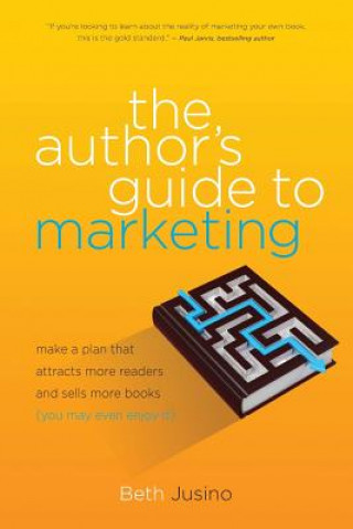 Kniha Author's Guide to Marketing Beth Jusino