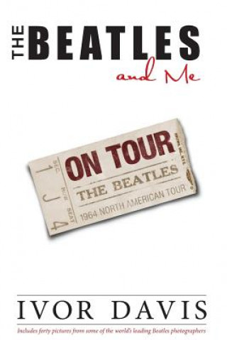 Книга Beatles and Me on Tour, the Ivor Davis