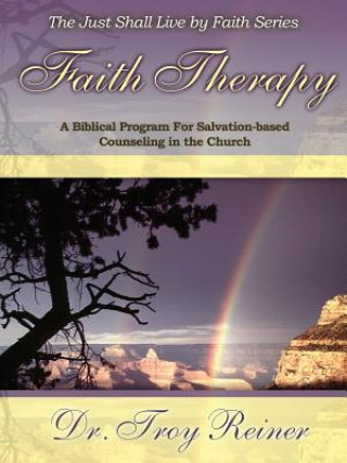 Kniha Faith Therapy Troy D Reiner