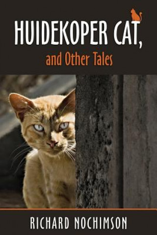 Carte Huidekoper Cat, and Other Tales Richard Nochimson