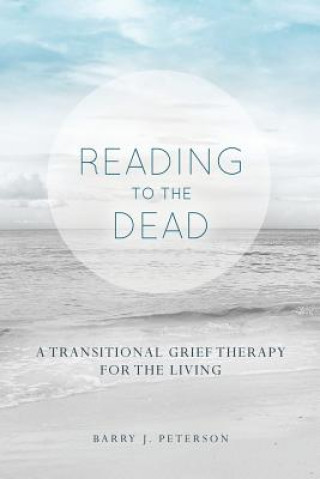 Libro Reading to the Dead Barry J Peterson