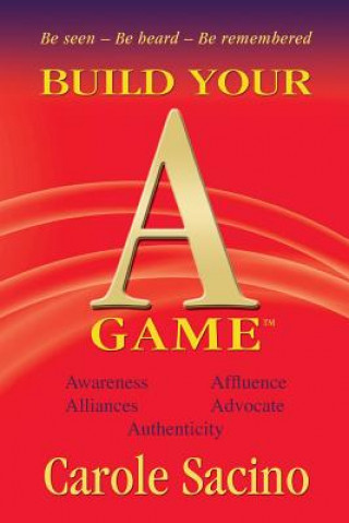 Carte Build Your A-Game Carole Sacino