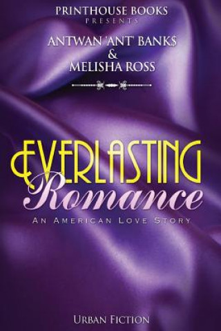 Carte Everlasting Romance; An American Love Story Melisha Ross