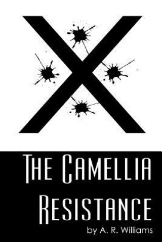 Kniha Camellia Resistance Audrey Reid Williams