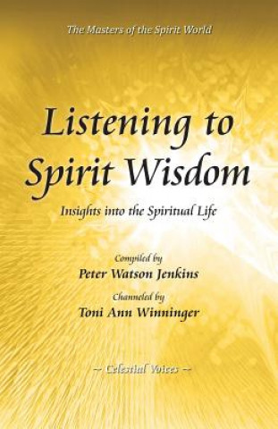 Carte Listening to Spirit Wisdom Peter Watson Jenkins