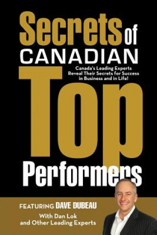 Knjiga Secrets of Canadian Top Performers Dan Lok