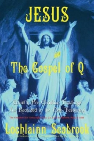 Libro Jesus and the Gospel of Q Lochlainn Seabrook