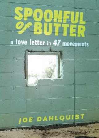 Книга Spoonful of Butter Joe Dahlquist