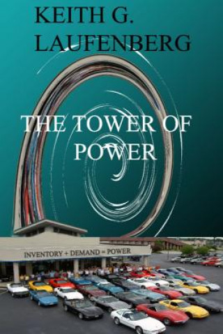 Könyv Tower of Power Keith G Laufenberg