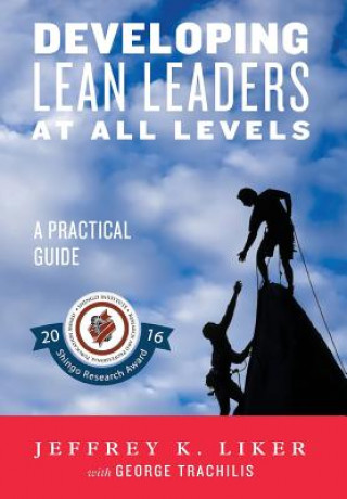 Knjiga Developing Lean Leaders at All Levels Jeffery Liker