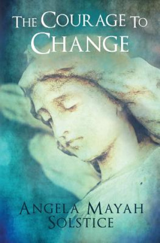 Carte Courage to Change Angela Solstice