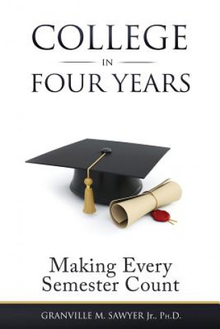 Книга College in Four Years Granville M Sawyer