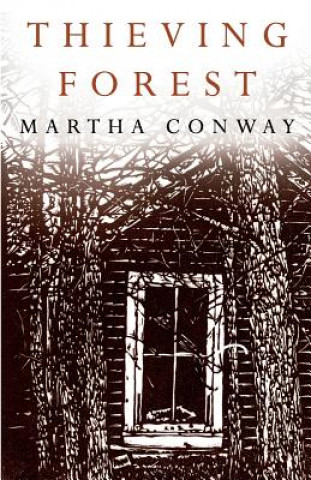 Buch Thieving Forest Martha Conway