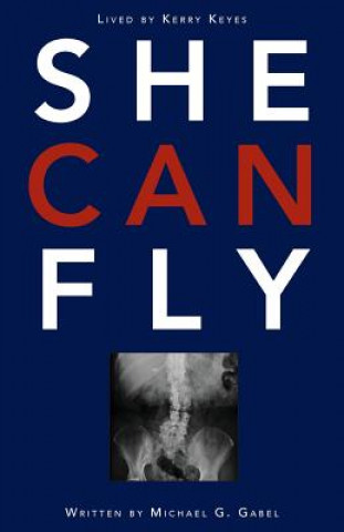 Livre She Can Fly Michael G Gabel