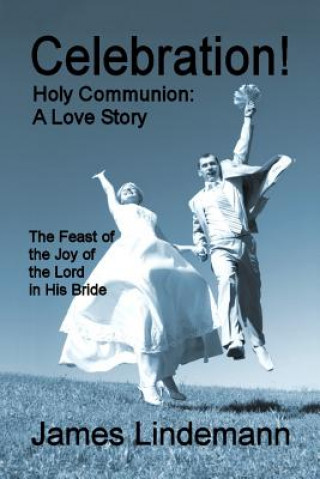 Βιβλίο Celebration! Holy Communion James Lindemann