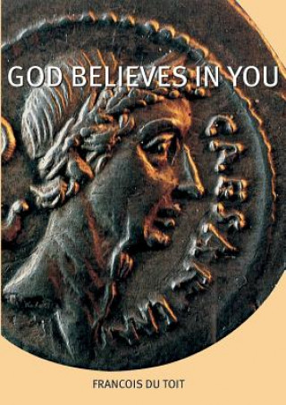 Könyv God Believes in You Francois Du Toit