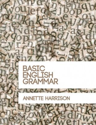 Kniha Basic English Grammar Annette Harrison