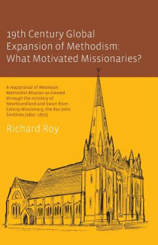 Kniha 19th Century Global Expansion of Methodism Richard Roy