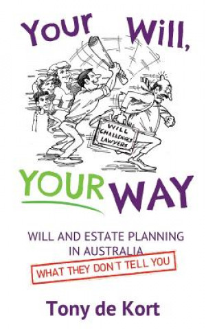 Livre Your Will, Your Way Tony De Kort