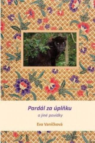 Book Pardal Za Uplnku a Jine Povidky Eva Vaníčková