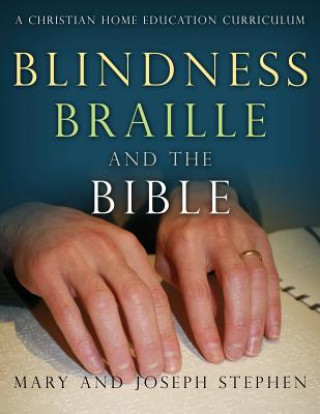 Книга Blindness, Braille and the Bible Mary Florence Stephen