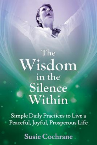 Kniha Wisdom in the Silence Within Susie Cochrane