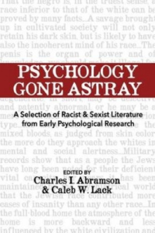 Książka Psychology Gone Astray Charles I. Abramson