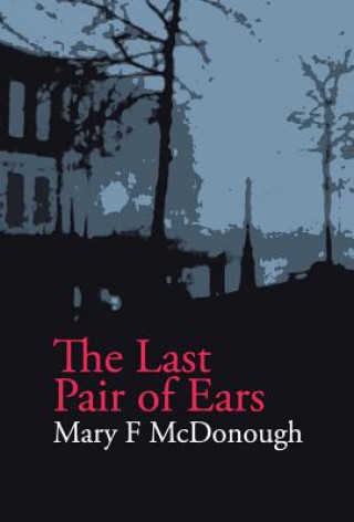 Book Last Pair of Ears Mary F McDonough