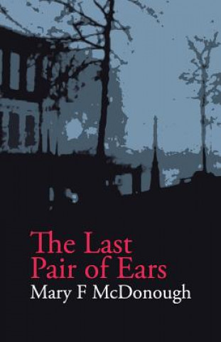 Book Last Pair of Ears Mary F McDonough