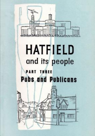 Kniha Hatfield and its People Hatfield WEA
