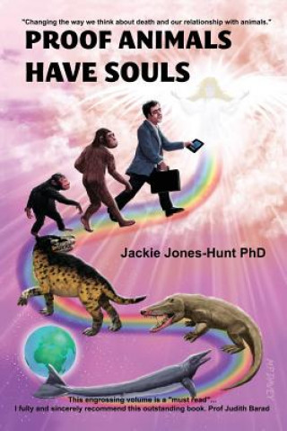 Kniha Proof Animals Have Souls Jackie Jones-Hunt