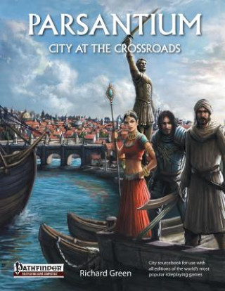 Knjiga Parsantium: City at the Crossroads Richard Green