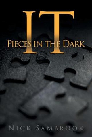 Livre IT - Pieces in the Dark Nick Sambrook