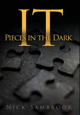 Książka IT - Pieces in the Dark Nick Sambrook