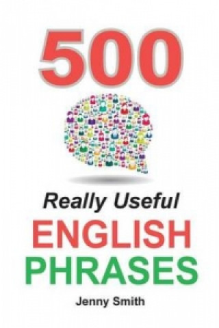 Kniha 500 Really Useful English Phrases Jenny Smith