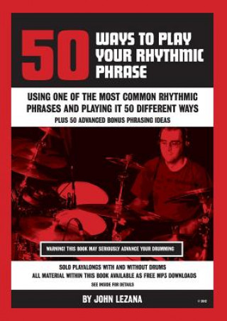 Kniha 50 Ways to Play Your Rhythmic Phrase John Lezana
