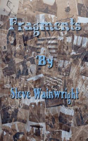 Carte Fragments Wainwright J Steve