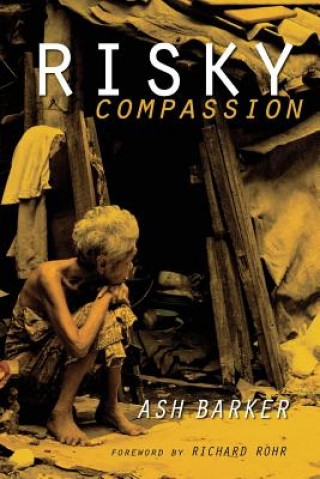 Книга Risky Compassion Ashley Barker