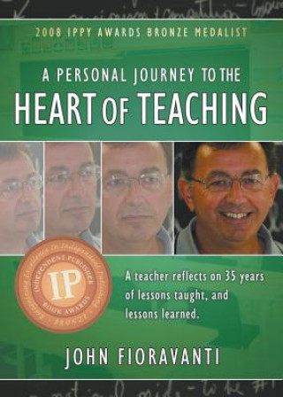 Kniha Personal Journey to the Heart of Teaching John Fioravanti