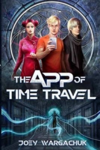 Βιβλίο App of Time Travel Joey Wargachuk